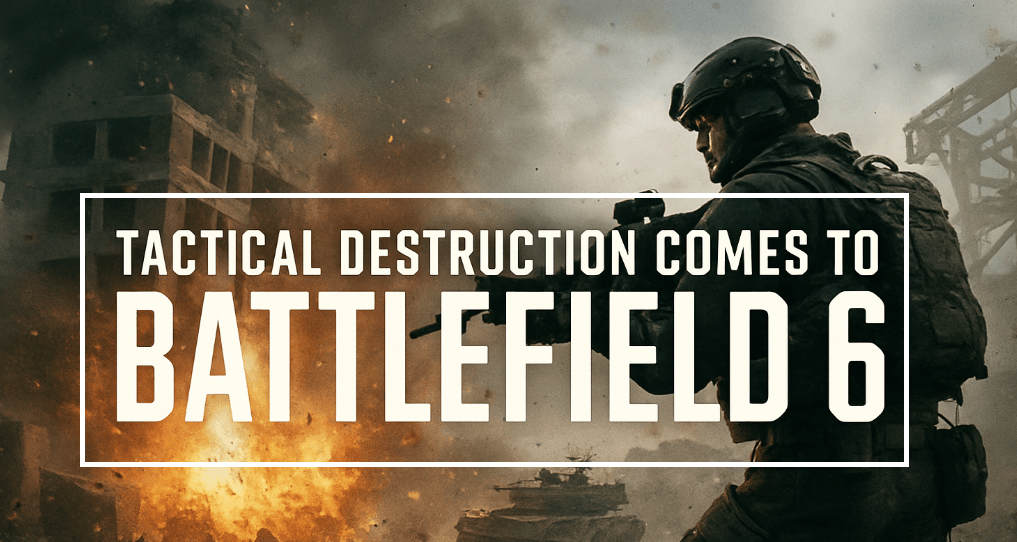 Tactical Destruction Comes to Battlefield 6